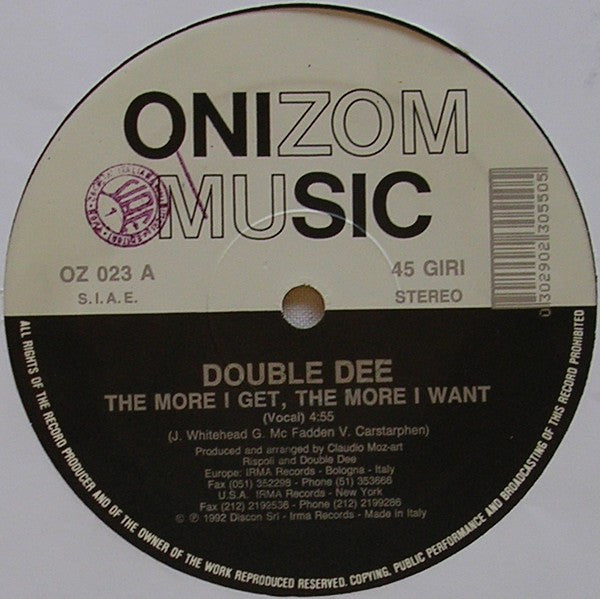 The More I Get, The More I Want Double Dee