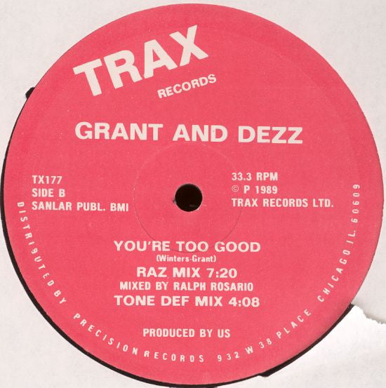 You're Too Good Grant & Dezz