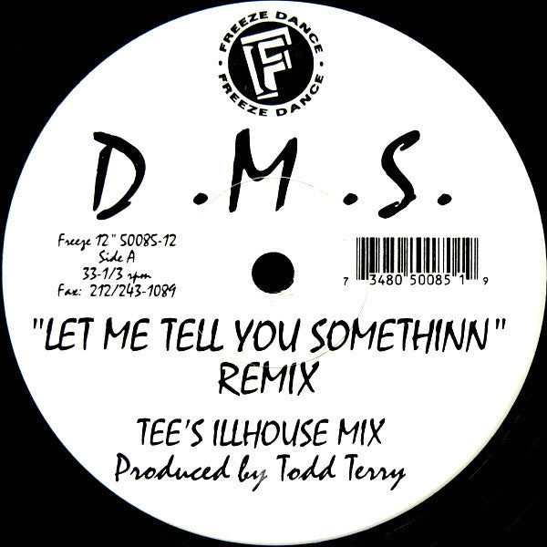 Let Me Tell You Somethinn Remixes D.M.S.