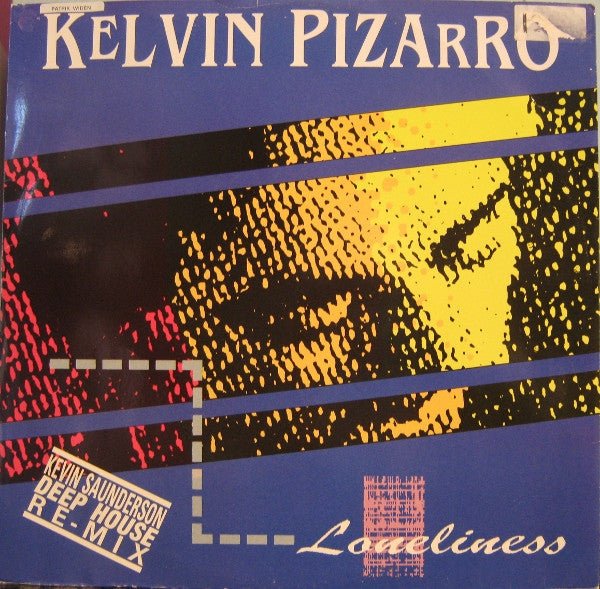 Loneliness (Re-Mix) Kelvin Pizarro