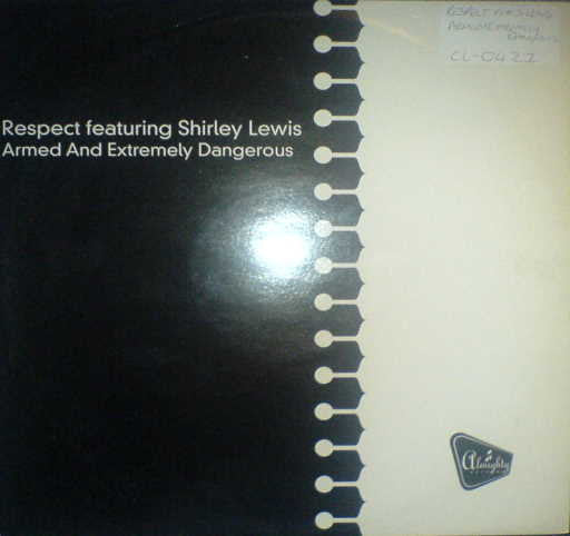 Armed And Extremely Dangerous Respect,Shirley Lewis