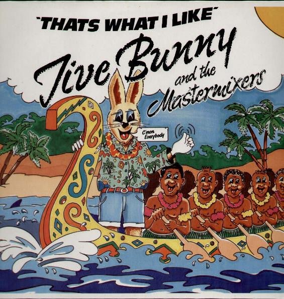 That's What I Like Jive Bunny And The Mastermixers