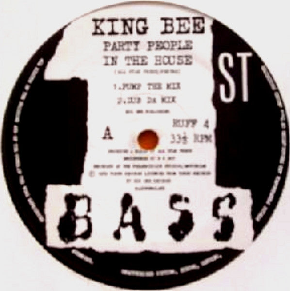 Party People In The House King Bee