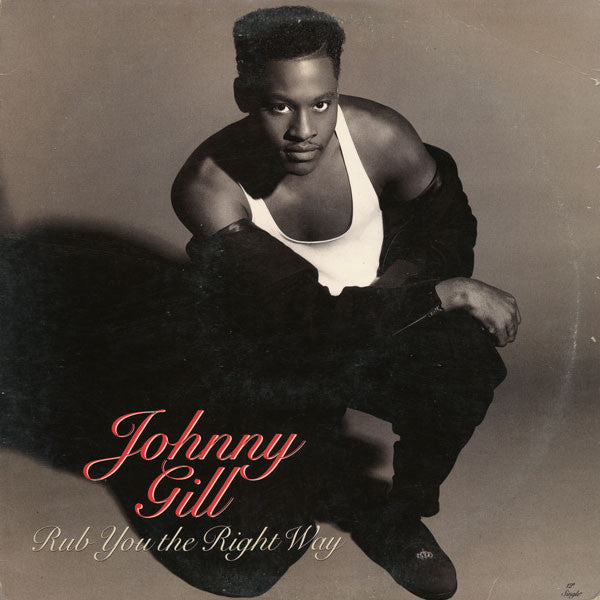 Rub You The Right Way Johnny Gill