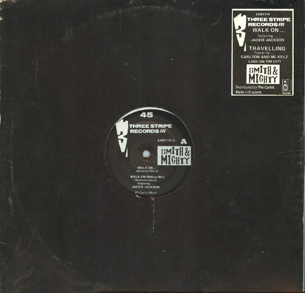 Walk On... / Travelling Smith & Mighty