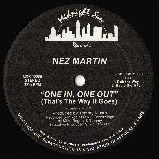 One In, One Out (That's The Way It Goes) Nez Martin