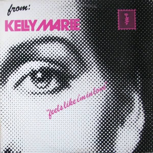 Feels Like I'm In Love Kelly Marie