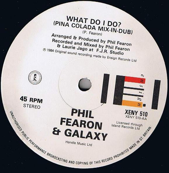 What Do I Do? (Carnival Mix c/w Mix-In-Dub) Phil Fearon & Galaxy