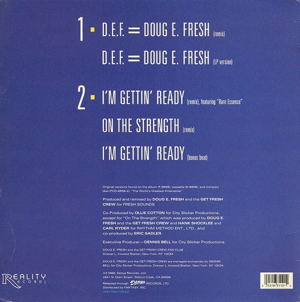 D.E.F. = Doug E. Fresh Doug E. Fresh And The Get Fresh Crew