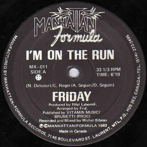 I'm On The Run Friday