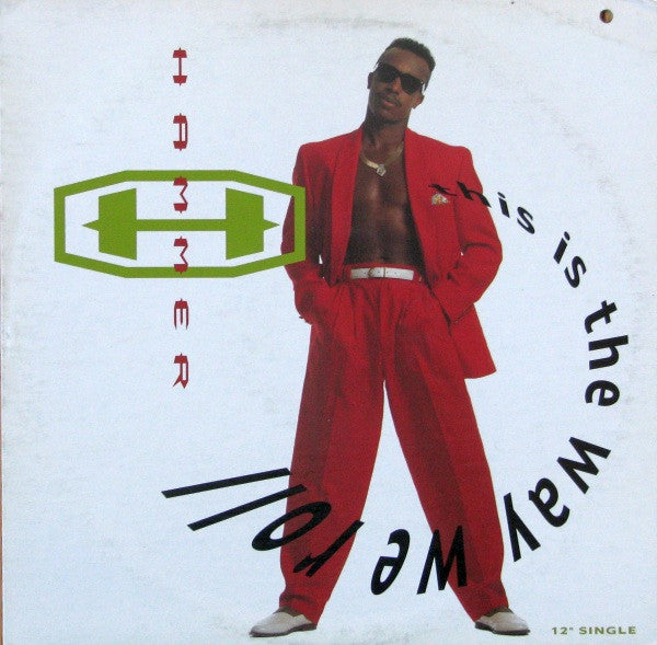 This Is The Way We Roll MC Hammer