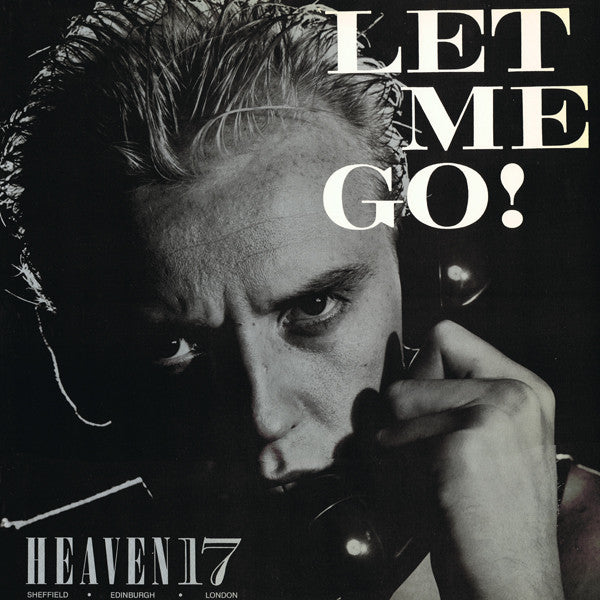 Let Me Go! Heaven 17
