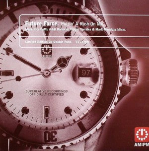 Puttin' A Rush On Me (Mark Picchiotti / A&G Division / Hippie Torrales & Mark Mendoza Mixes) Future Force