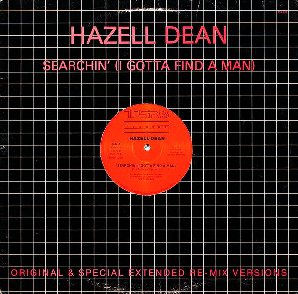 Searchin' (I Gotta Find A Man) (Original & Special Extended Re-Mix Versions) Hazell Dean