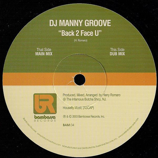Back 2 Face U DJ Manny Groove