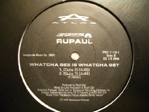 Whatcha See Is Whatcha Get RuPaul