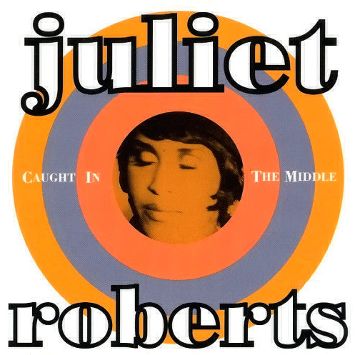Caught In The Middle Juliet Roberts