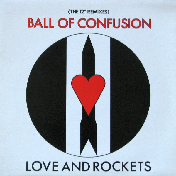 Ball Of Confusion (The 12" Remixes) Love And Rockets