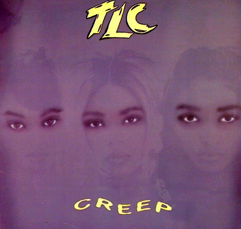 TLC - Creep