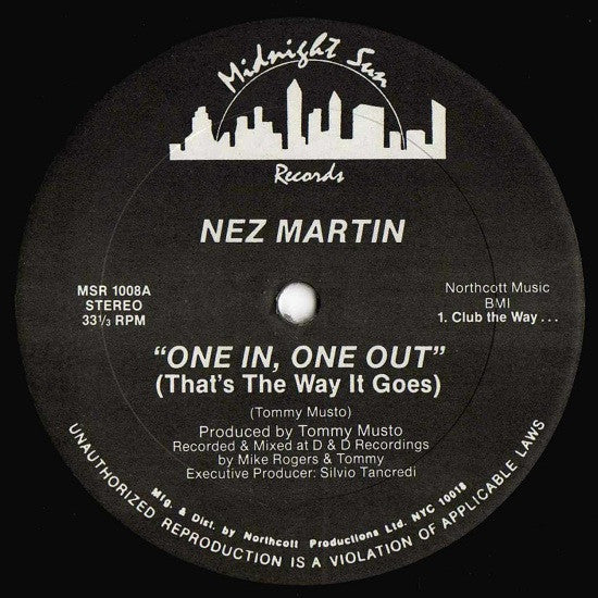 One In, One Out (That's The Way It Goes) Nez Martin
