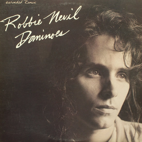 Dominoes (Extended Remix) Robbie Nevil