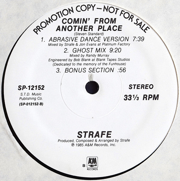 Comin' From Another Place Strafe