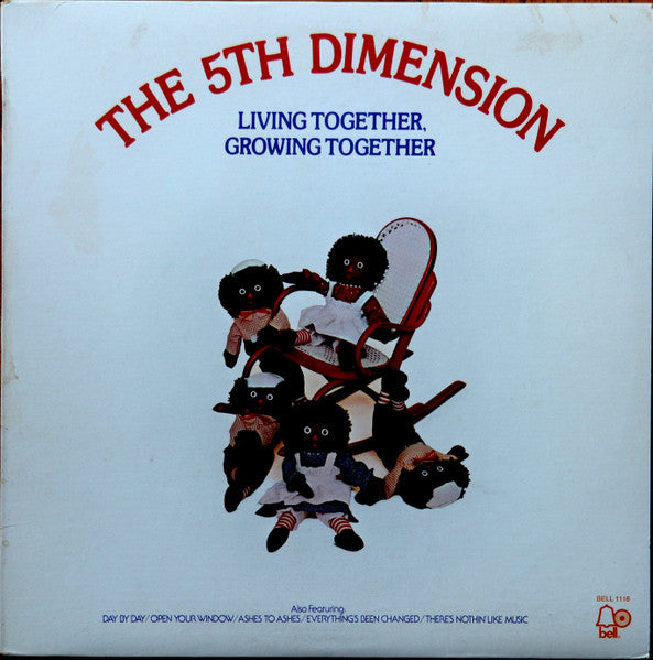 Living Together, Growing Together The Fifth Dimension