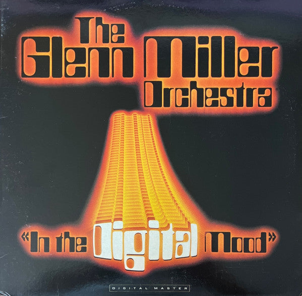 In The Digital Mood The Glenn Miller Orchestra