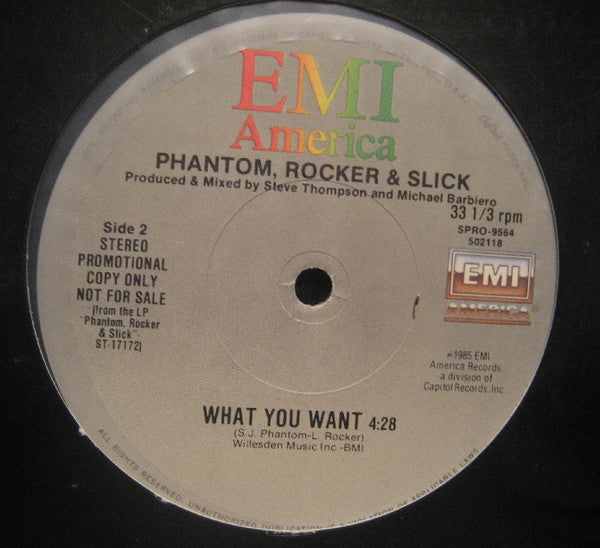 What You Want Phantom, Rocker & Slick