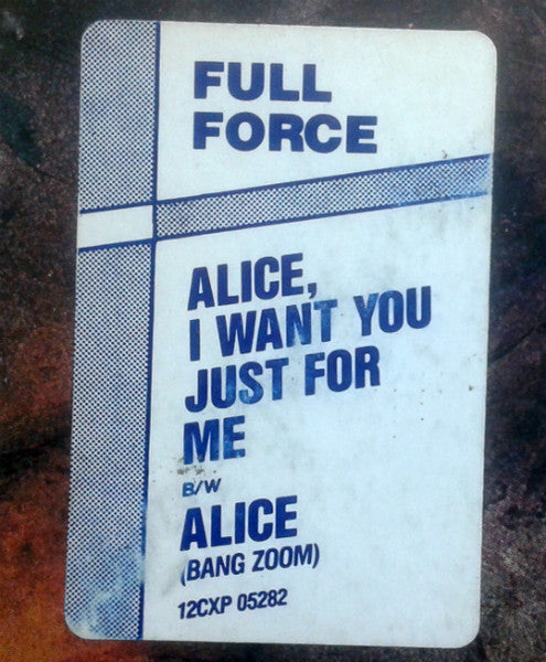 Alice, I Want You Just For Me Full Force