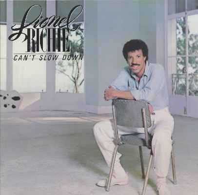 Can't Slow Down Lionel Richie