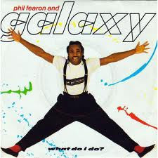 What Do I Do? Phil Fearon & Galaxy