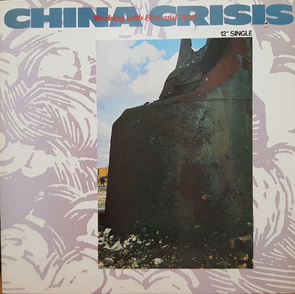 Working With Fire And Steel China Crisis