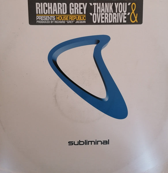 Thank You / Overdrive Richard Grey,House Republic