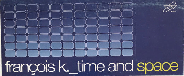 Time And Space François Kevorkian