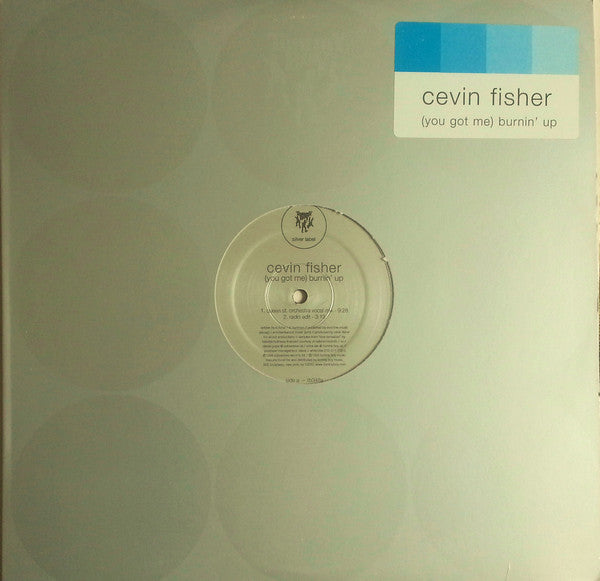 (You Got Me) Burnin' Up Cevin Fisher,Loleatta Holloway