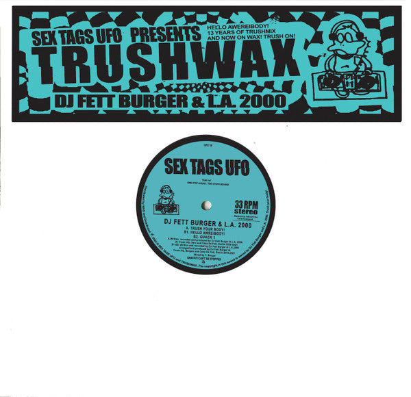 Trushwax DJ Fett Burger,L.A. 2000