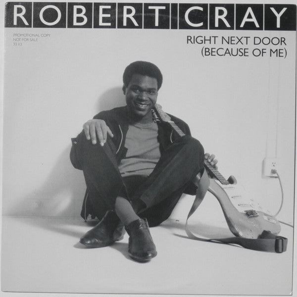 Right Next Door (Because Of Me) Robert Cray