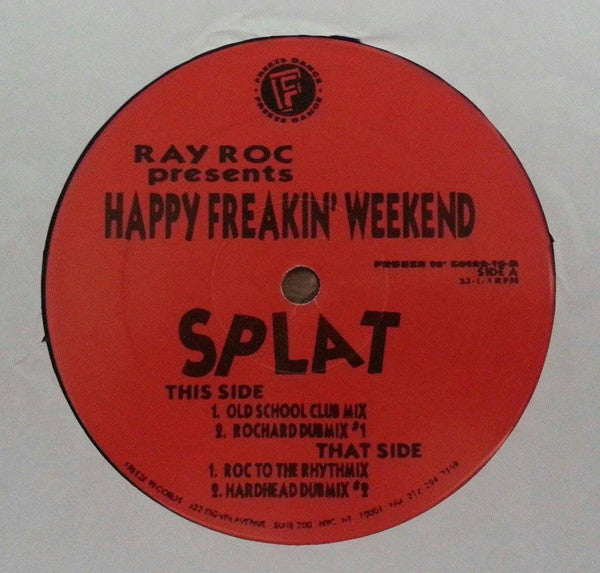 Happy Freakin Weekend Ray Roc Checo