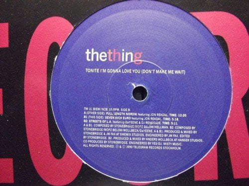 Tonite I'm Gonna Love You (Don't Make Me Wait) The Thing