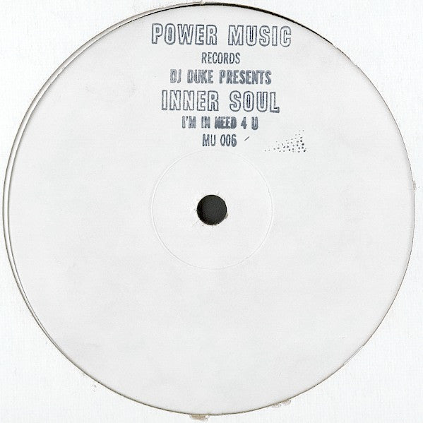 I'm In Need 4 U DJ Duke,Inner Soul