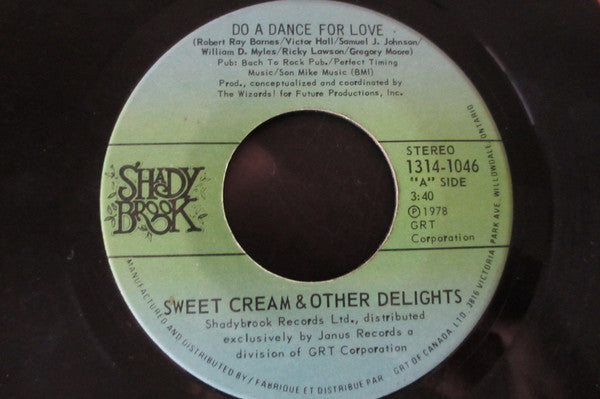 Do A Dance For Love Sweet Cream