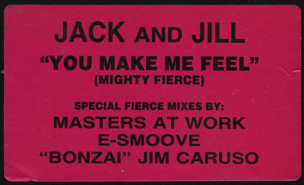 You Make Me Feel (Mighty Fierce) Jack & Jill