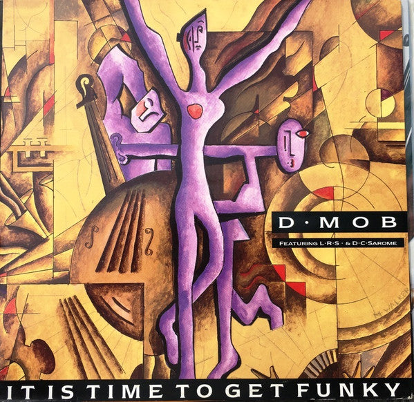 It Is Time To Get Funky D Mob,London Rhyme Syndicate,DC Sarome