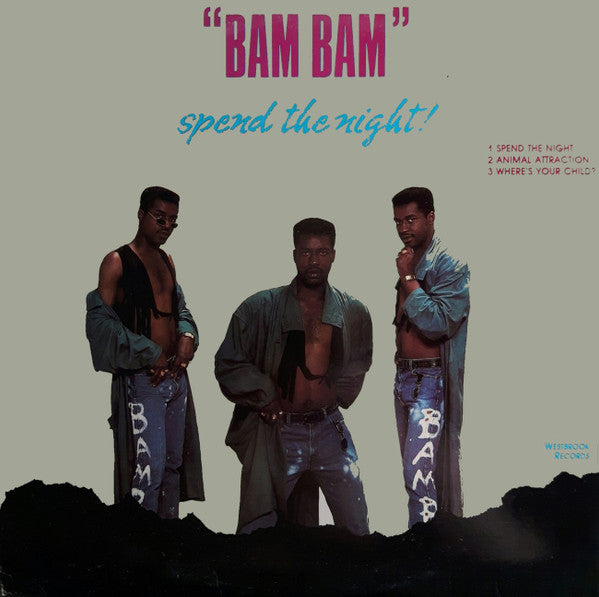 Spend The Night! Bam Bam