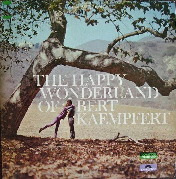 The Happy Wonderland Of Bert Kaempfert Bert Kaempfert & His Orchestra
