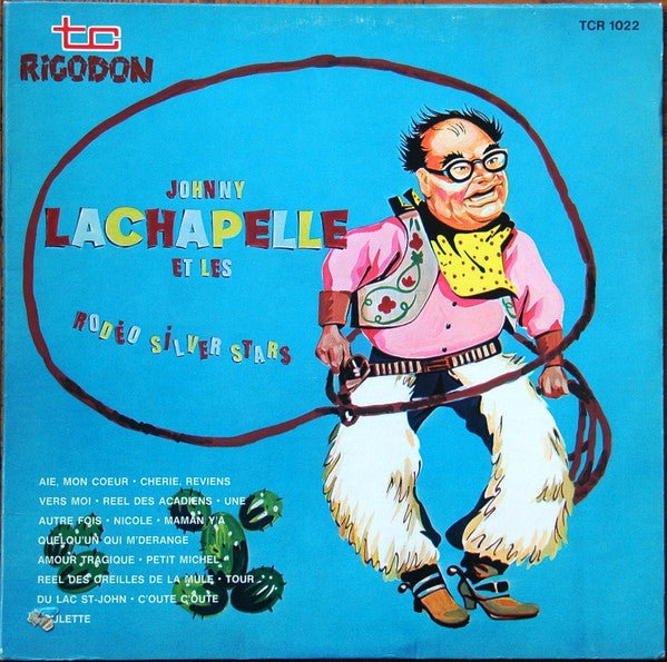 Johnny Lachapelle & Les Rodeo Silver Stars Johnny Lachapelle