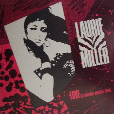 L'amour est une chose magique naturelle Laurie Miller