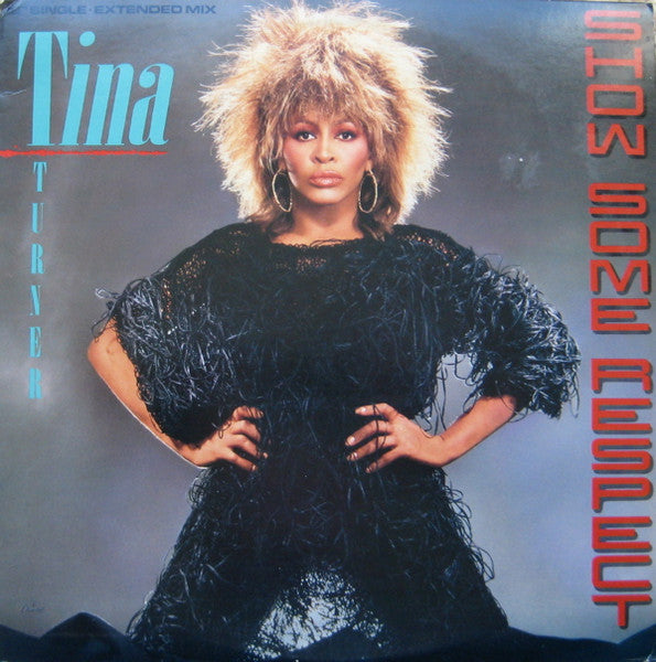 Show Some Respect (Extended Mix) Tina Turner