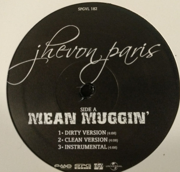 Mean Muggin' / Just Come Home / Get Your Grind On Jhevon Paris
